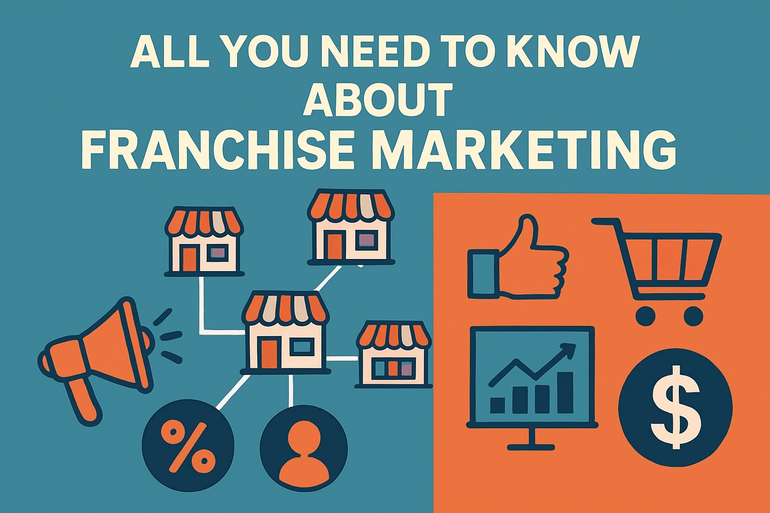 All You Need to Know About Franchise Marketing