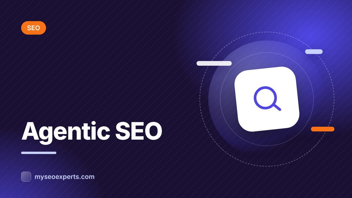 Agentic SEO: What It Is and How to Start This Week
