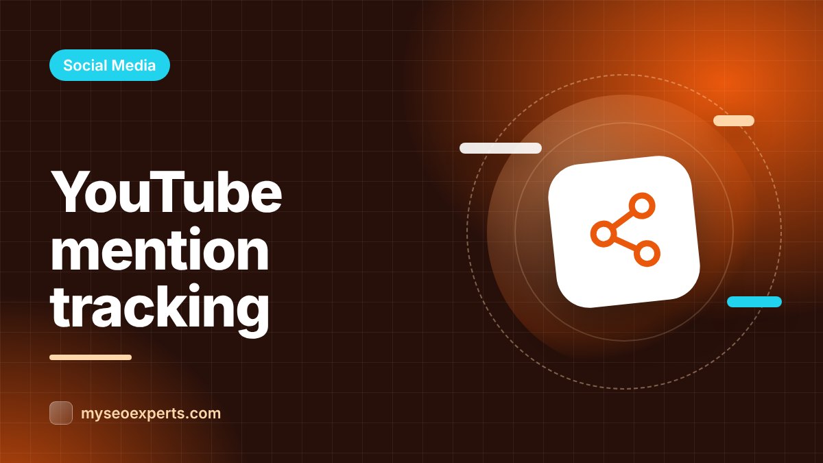 How to Track Where Your YouTube Videos Get Mentioned and Cited