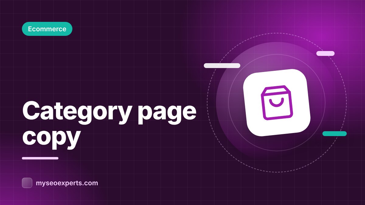 Category Page Copy: How Much Text and Where to Put It