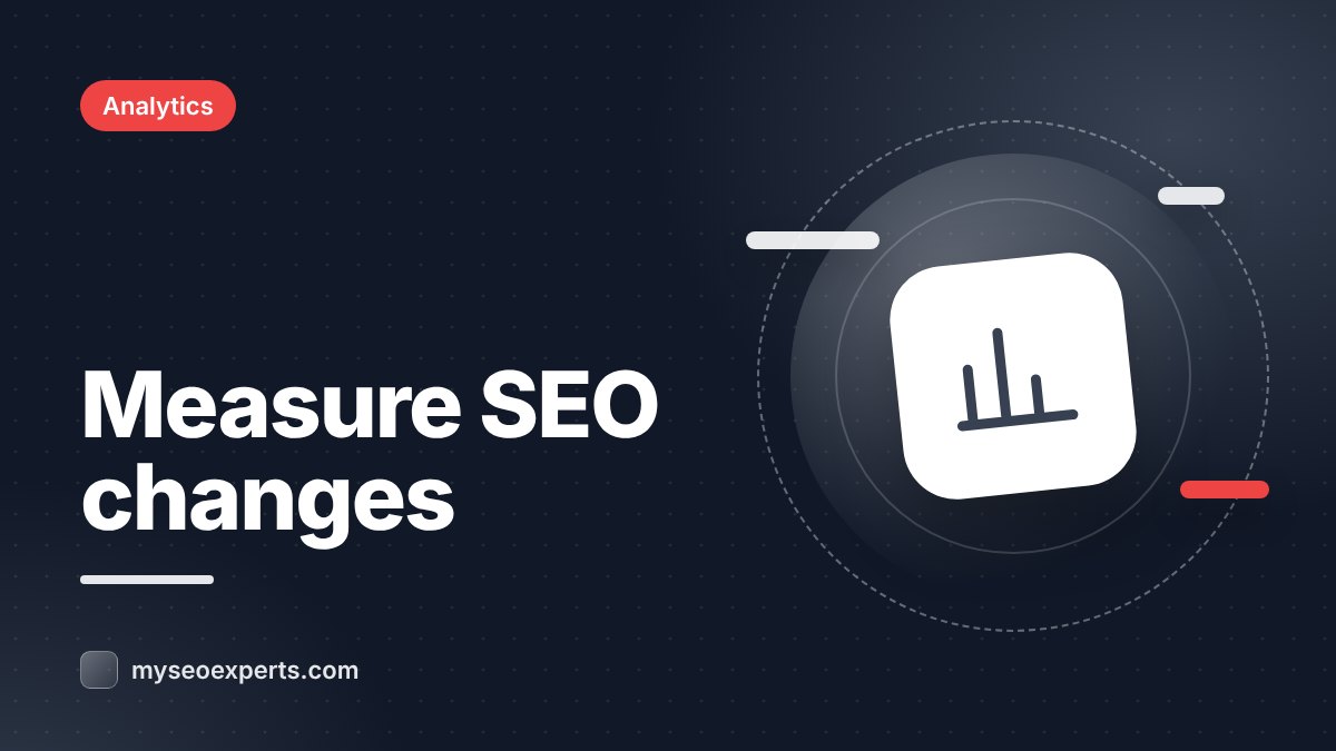 How to Measure Whether an On-Page SEO Change Worked