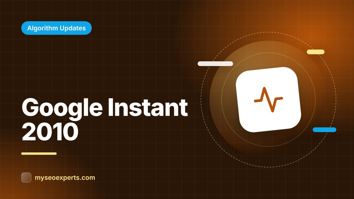 Google Instant (September 2010): Search Results as You Type