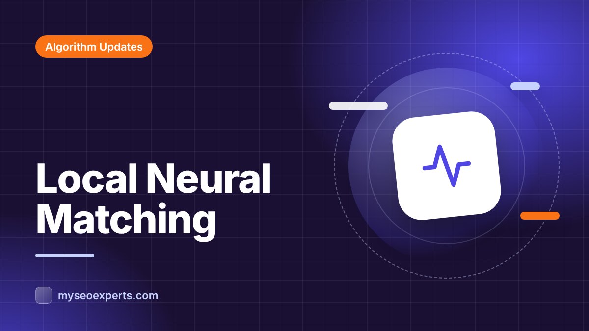Google's November 2019 Local Search Update: Neural Matching Comes to Local