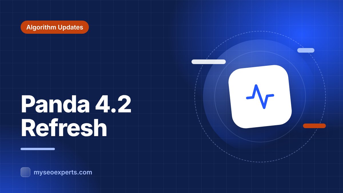 Panda 4.2 (July 2015): The Slow-Rolling Final Panda Refresh