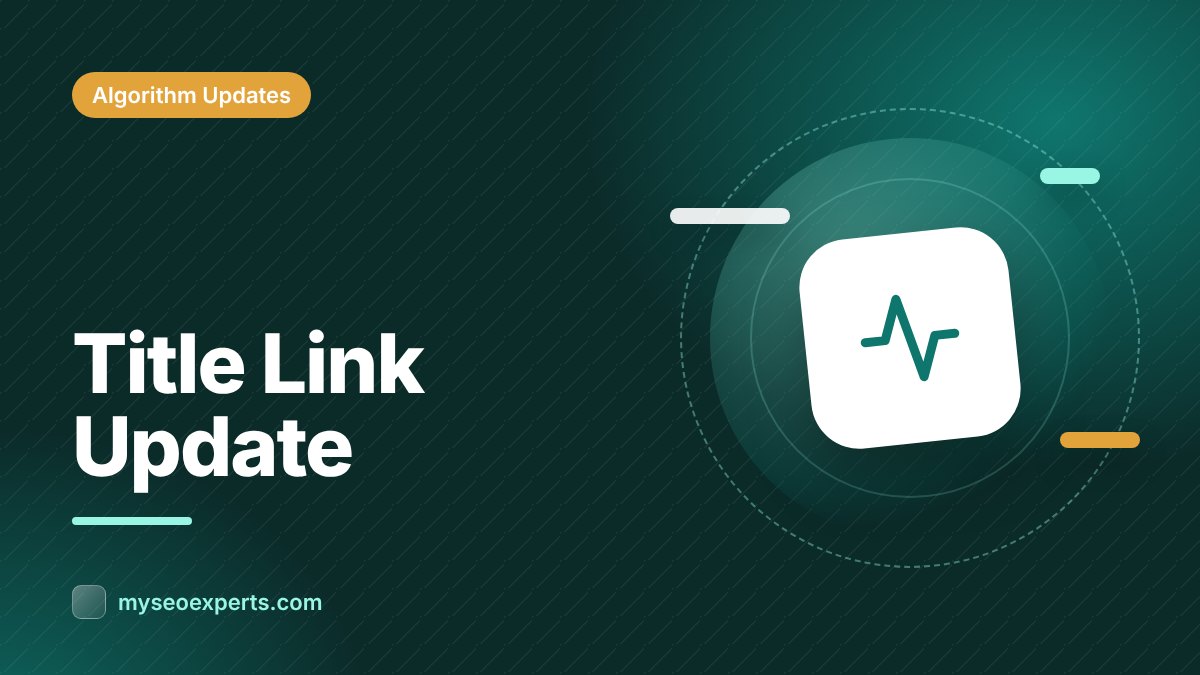 Google's Title Link Update (August 2021): When Google Started Rewriting Titles