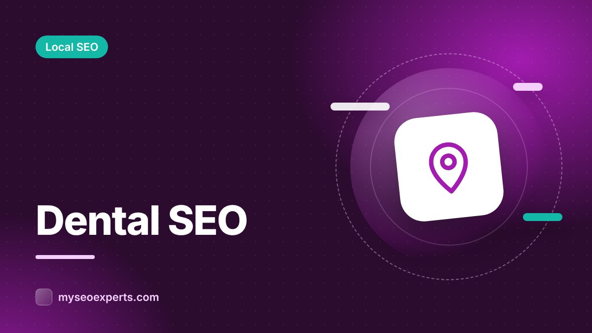 Dental SEO: How Dentists Can Attract More Patients