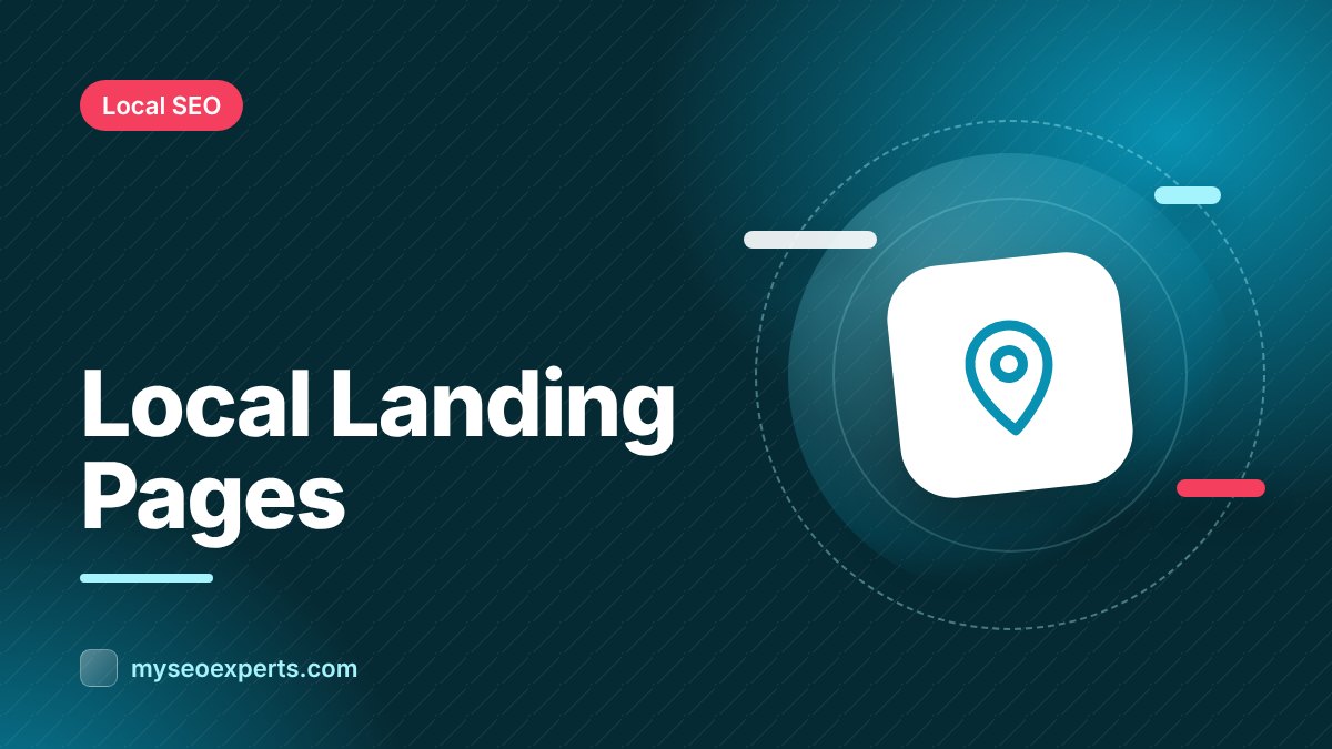Local Landing Pages: How to Create Pages That Rank