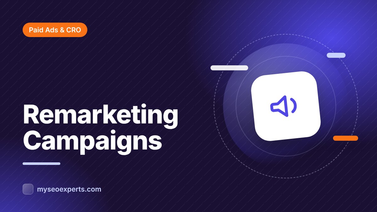 Remarketing: How to Re-Engage Visitors With Ads