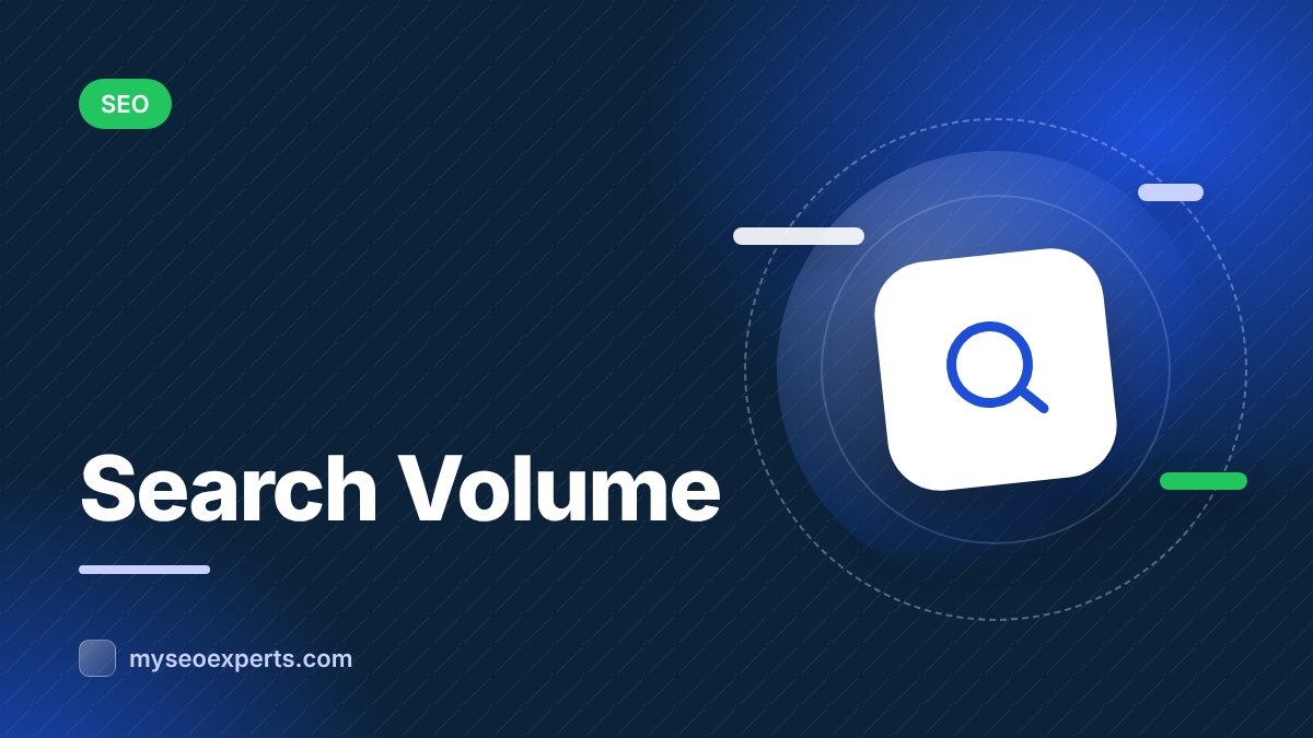 Search Volume: How to Find and Interpret It