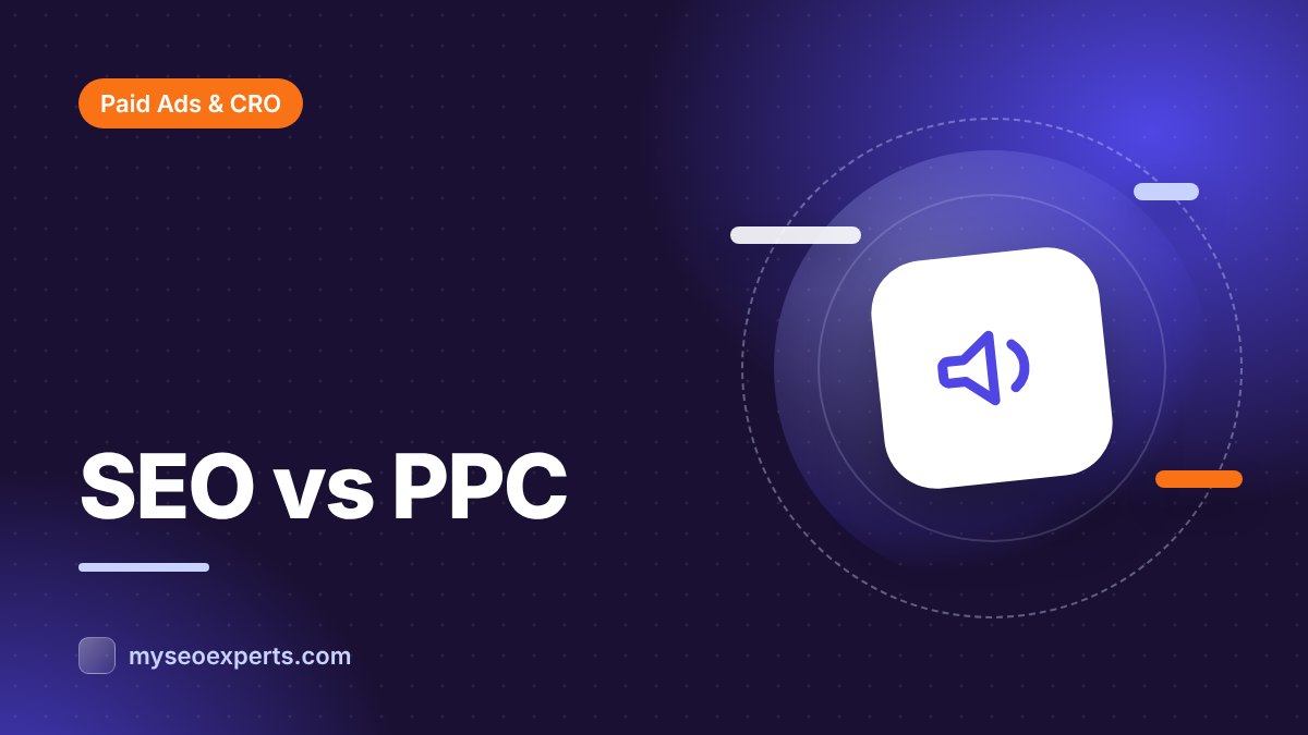 SEO vs PPC: Which Is Right for Your Business?
