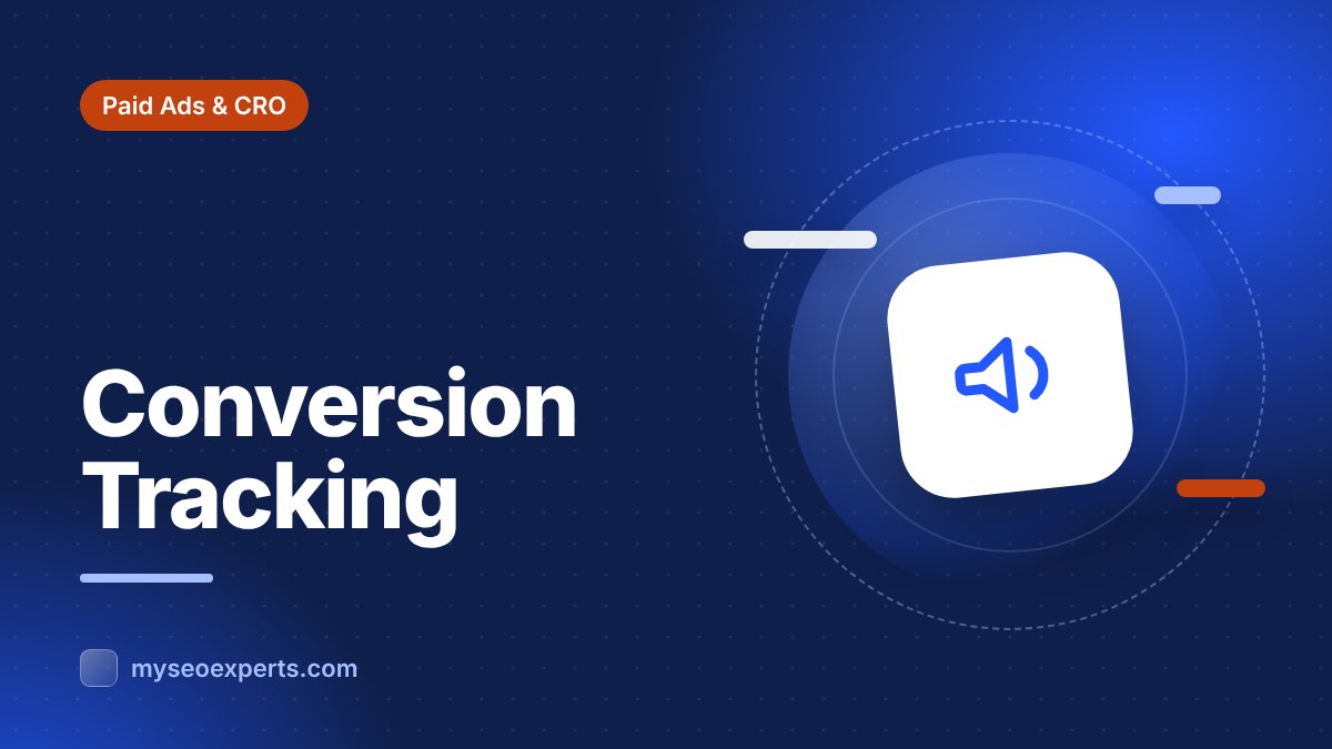 Google Ads Conversion Tracking: Setup Guide