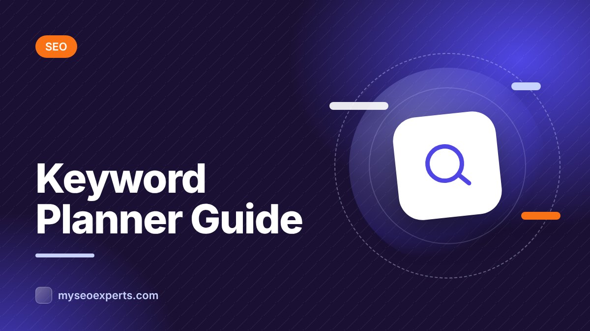 How to Use Google Keyword Planner for SEO