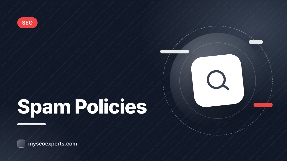 Google Spam Policies Explained