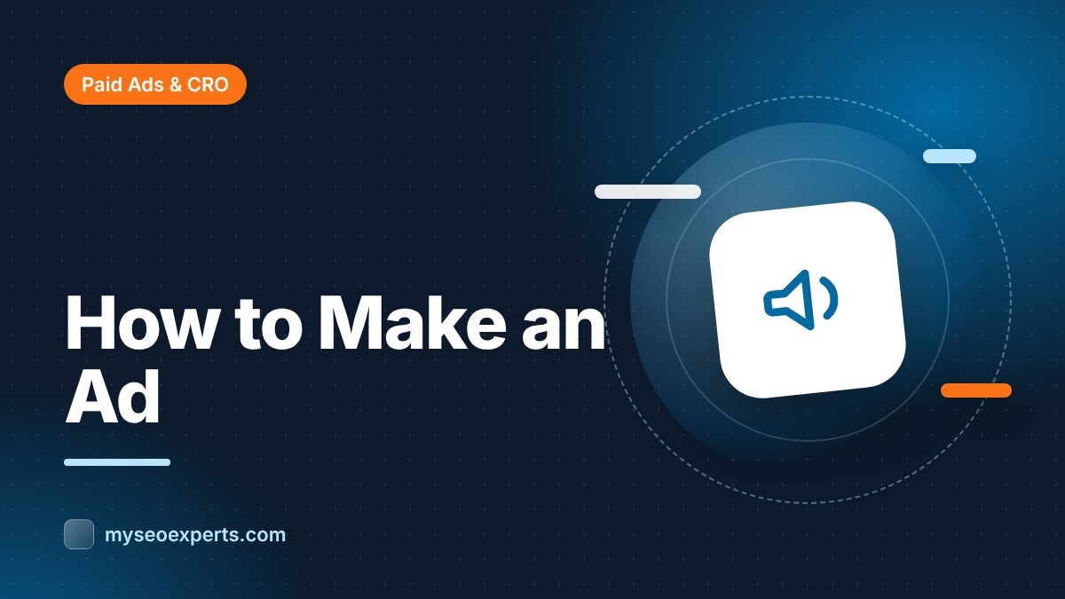 How to Make an Ad, Step by Step