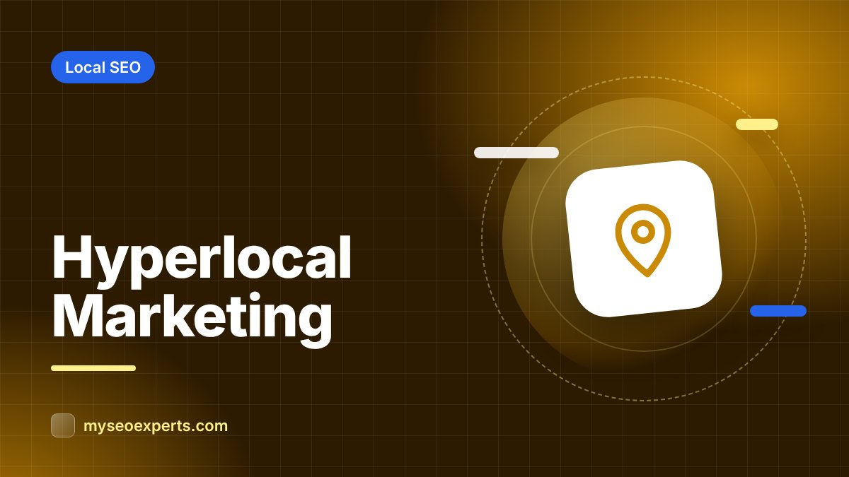 Hyperlocal Marketing: Win Your Neighbourhood