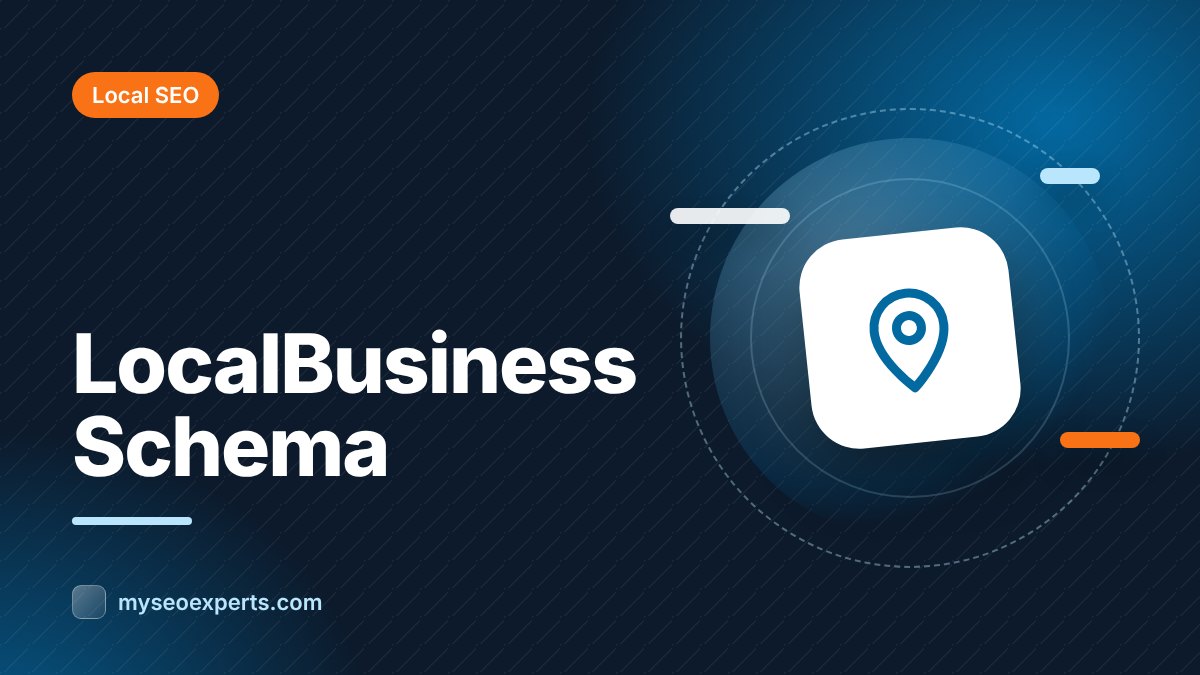 LocalBusiness Schema: How to Add It