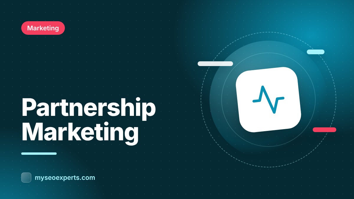 Partnership Marketing: How to Find, Pitch and Run Brand Partnerships