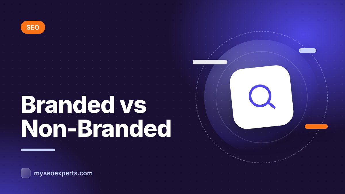 Branded vs Non-Branded Keywords: How to Balance Both