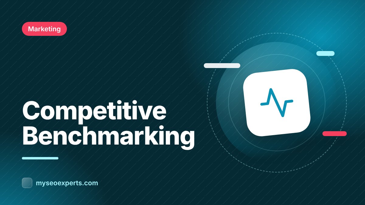 Competitive Benchmarking: Measure Yourself Against Rivals
