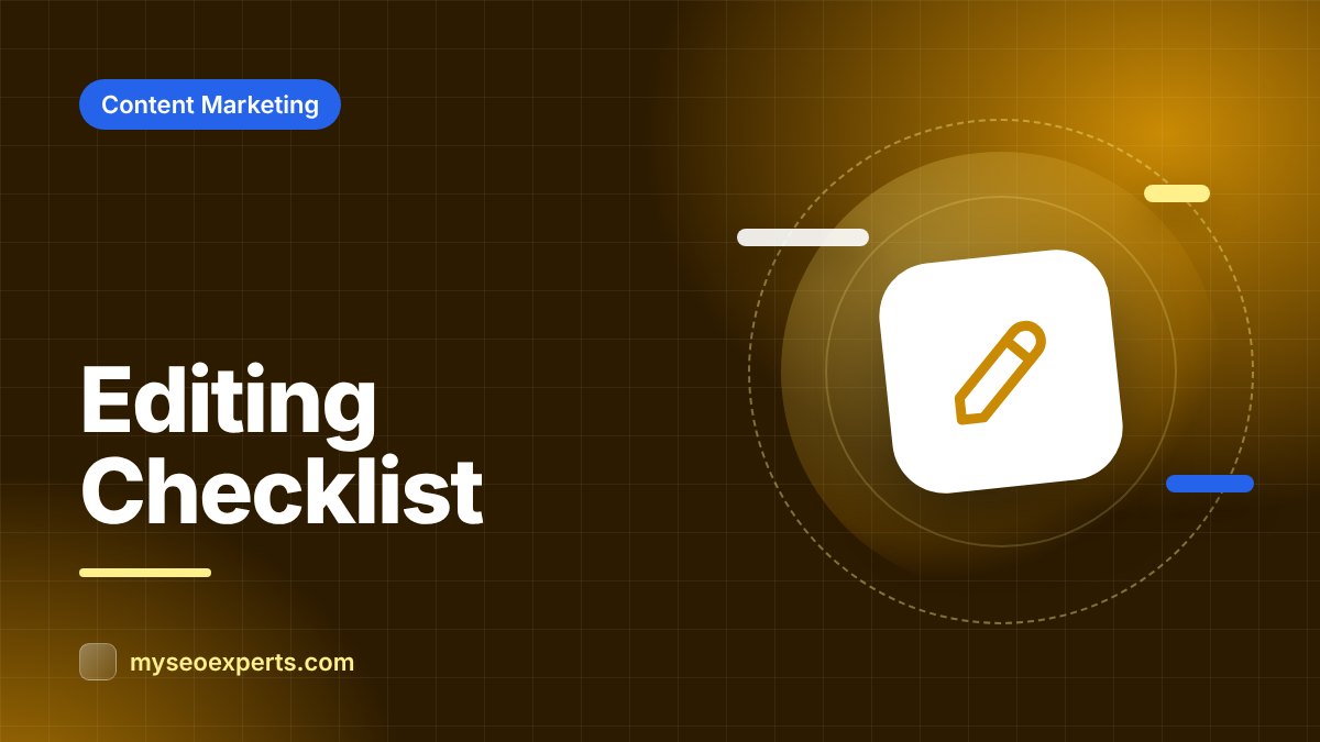 The Content Editing Checklist: From Draft to Publish-Ready