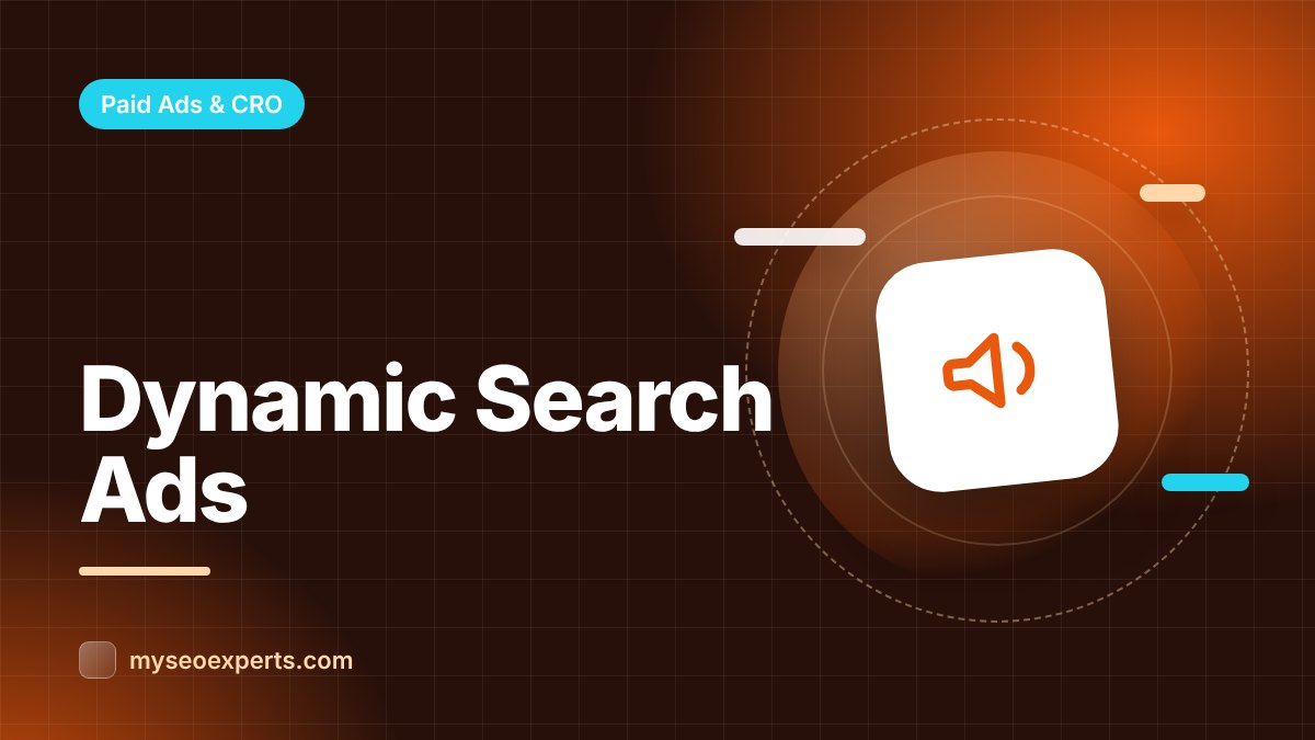Dynamic Search Ads: Setup, Pros and Pitfalls (and the AI Max Upgrade)