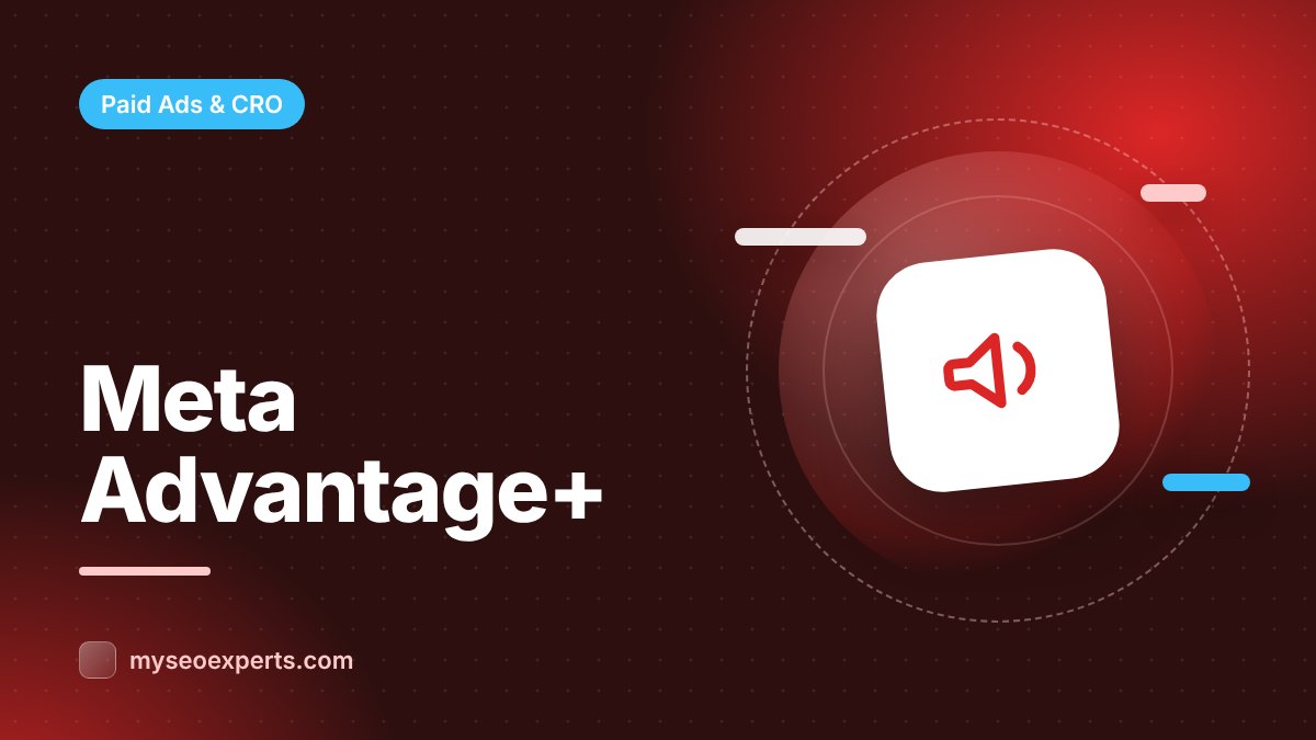 Meta Advantage+ Campaigns: When AI Targeting Works
