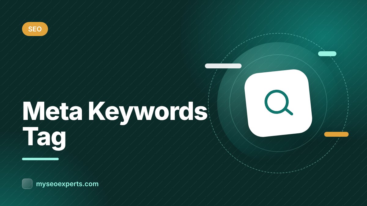 Meta Keywords Tag: Does It Still Matter for SEO?