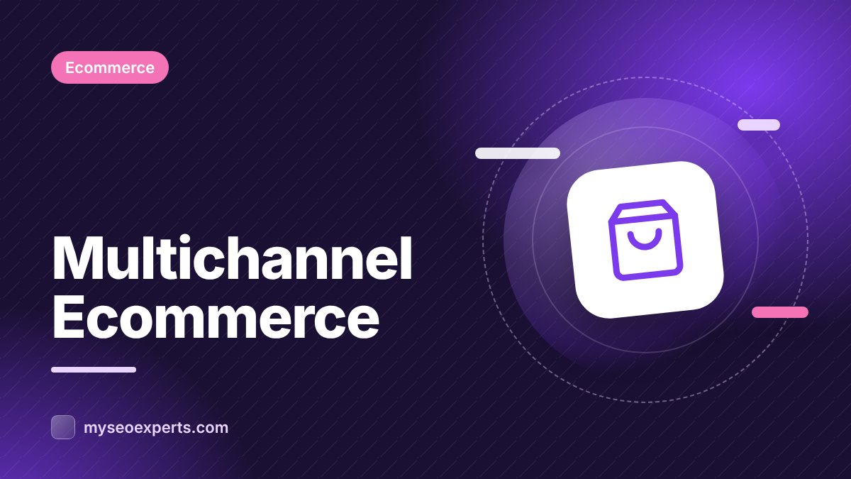 Multichannel Ecommerce: Selling on Your Site, Marketplaces and Social