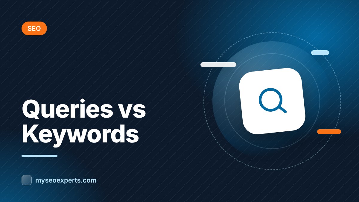 Search Queries vs Keywords: Why the Difference Matters