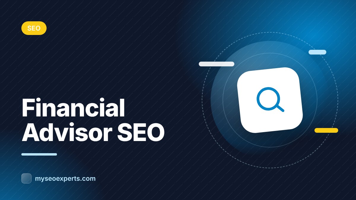 SEO for Financial Advisors: Win Clients Through Search
