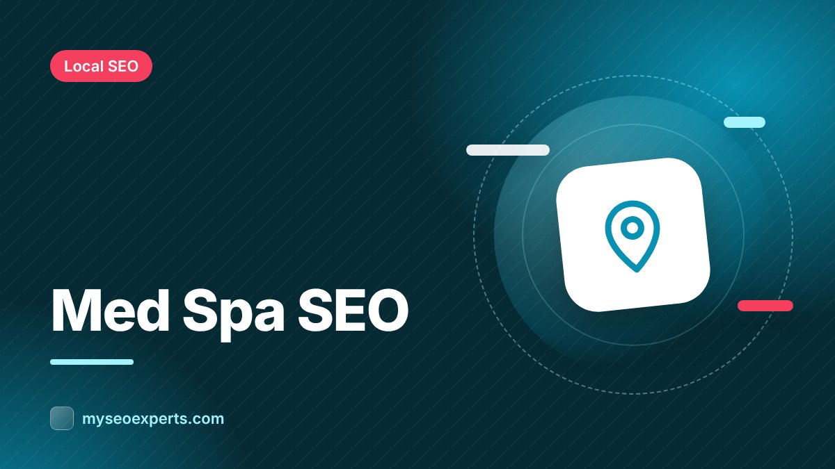 SEO for Med Spas: Attract Local Aesthetic Clients