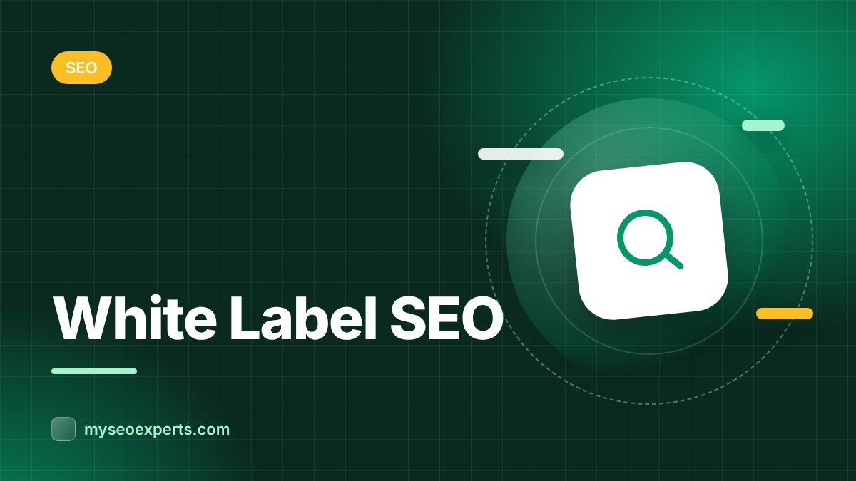 White Label SEO: How It Works and When to Use It