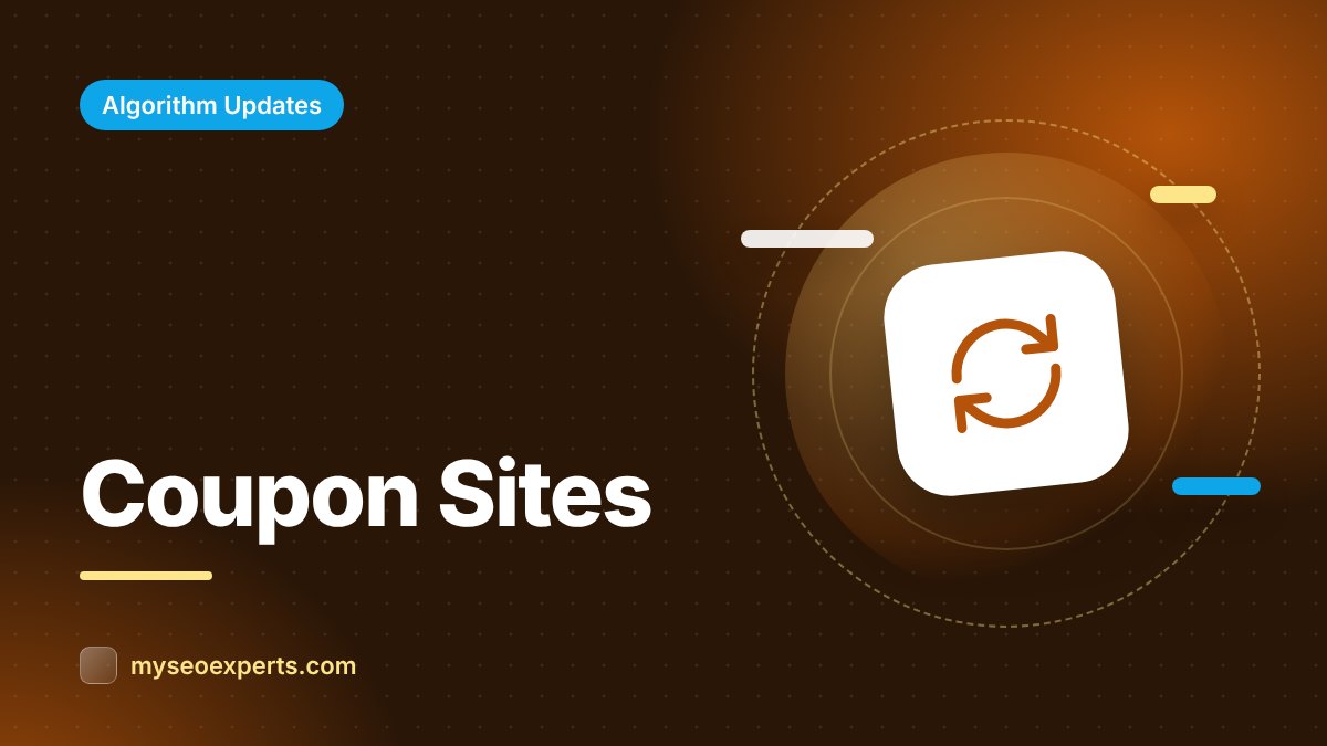 How Google Updates Affect Coupon and Deal Sites