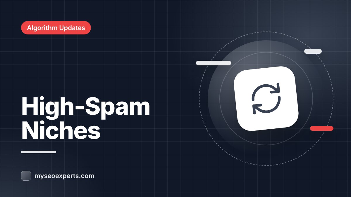 Gambling, Crypto and Other High-Spam Niches Under Google Updates
