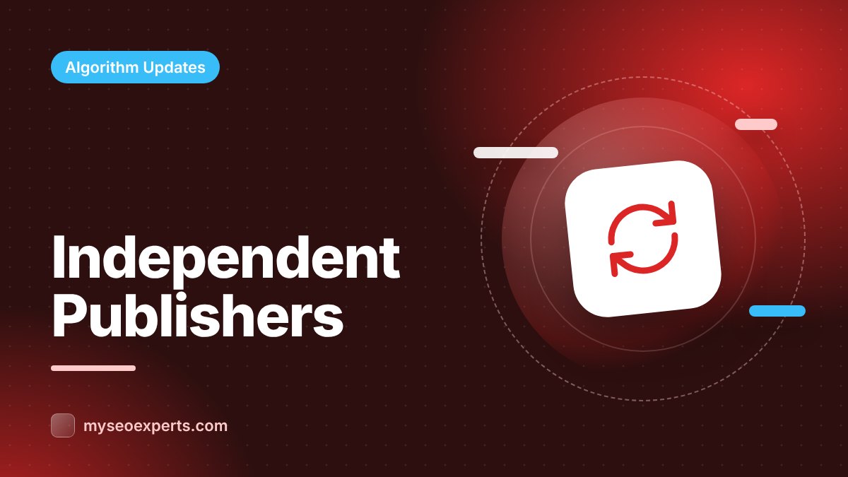 Independent Publishers and Google Updates: What the Data Shows