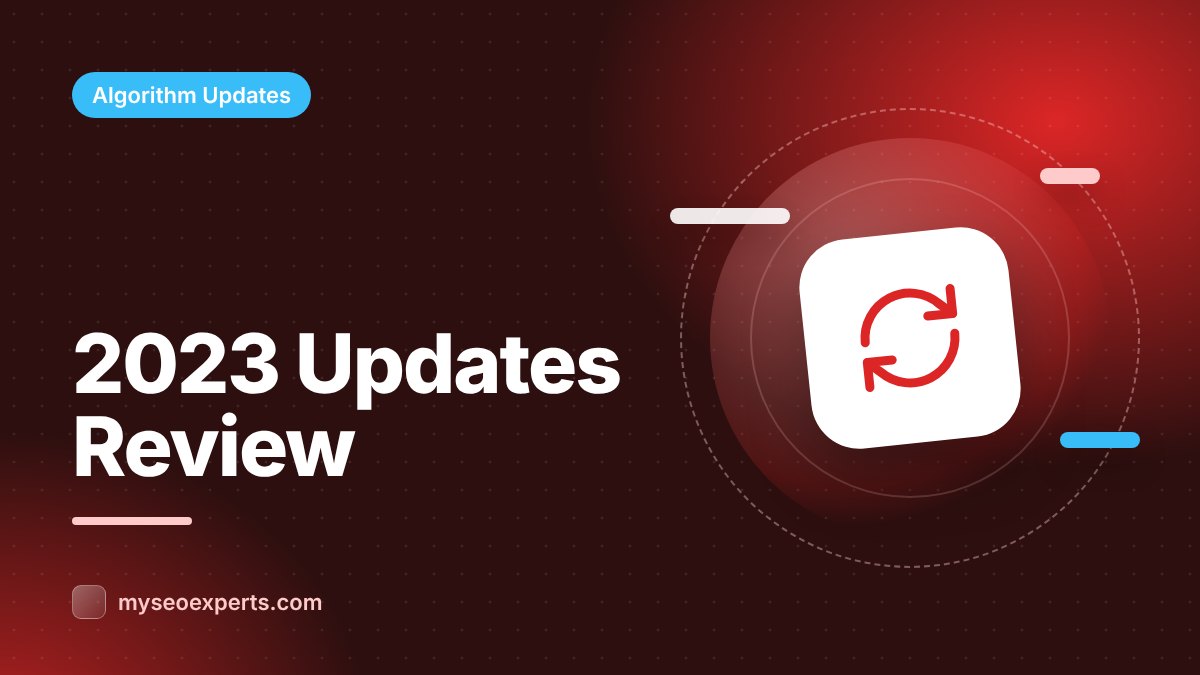 Google Algorithm Updates in 2023: A Year in Review