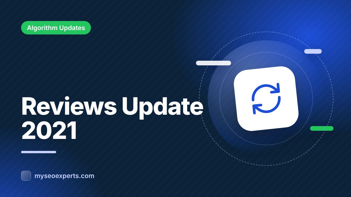 Google's April 2021 Product Reviews Update: The First Reviews Update