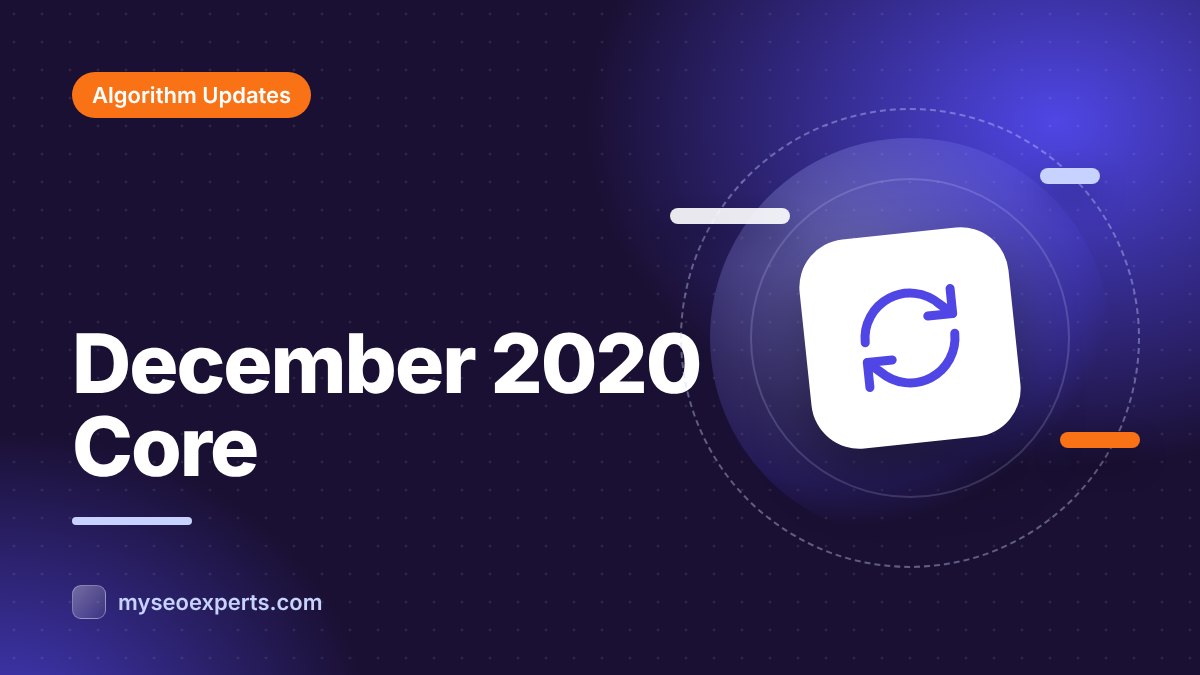 Google's December 2020 Core Update: A Big Update at Year-End
