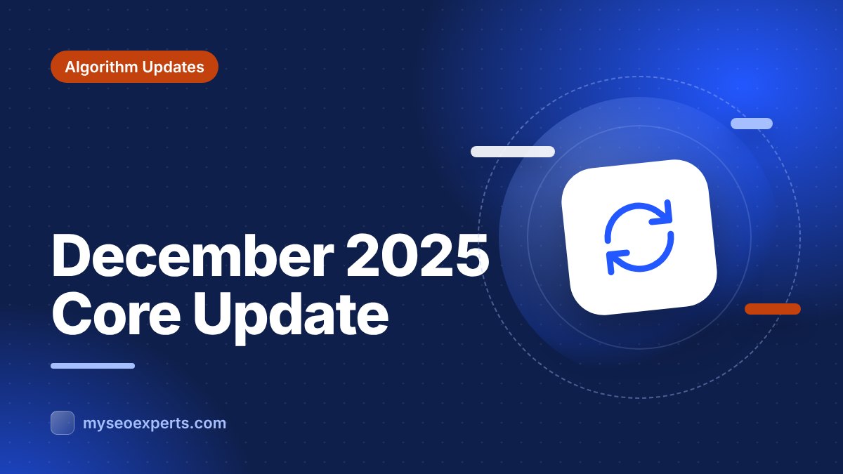 Google's December 2025 Core Update Explained