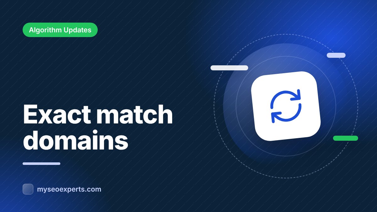 The Exact Match Domain (EMD) Update: Why Keyword Domains Lost Their Edge