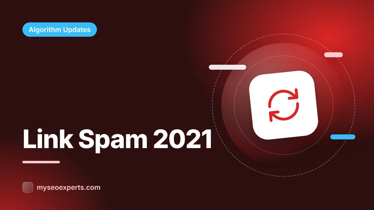 Google's July 2021 Link Spam Update and Link Qualification Rules