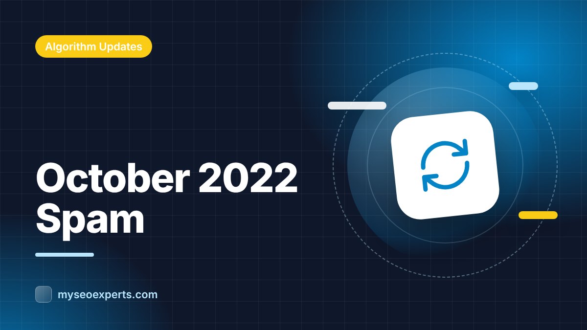 Google's October 2022 Spam Update