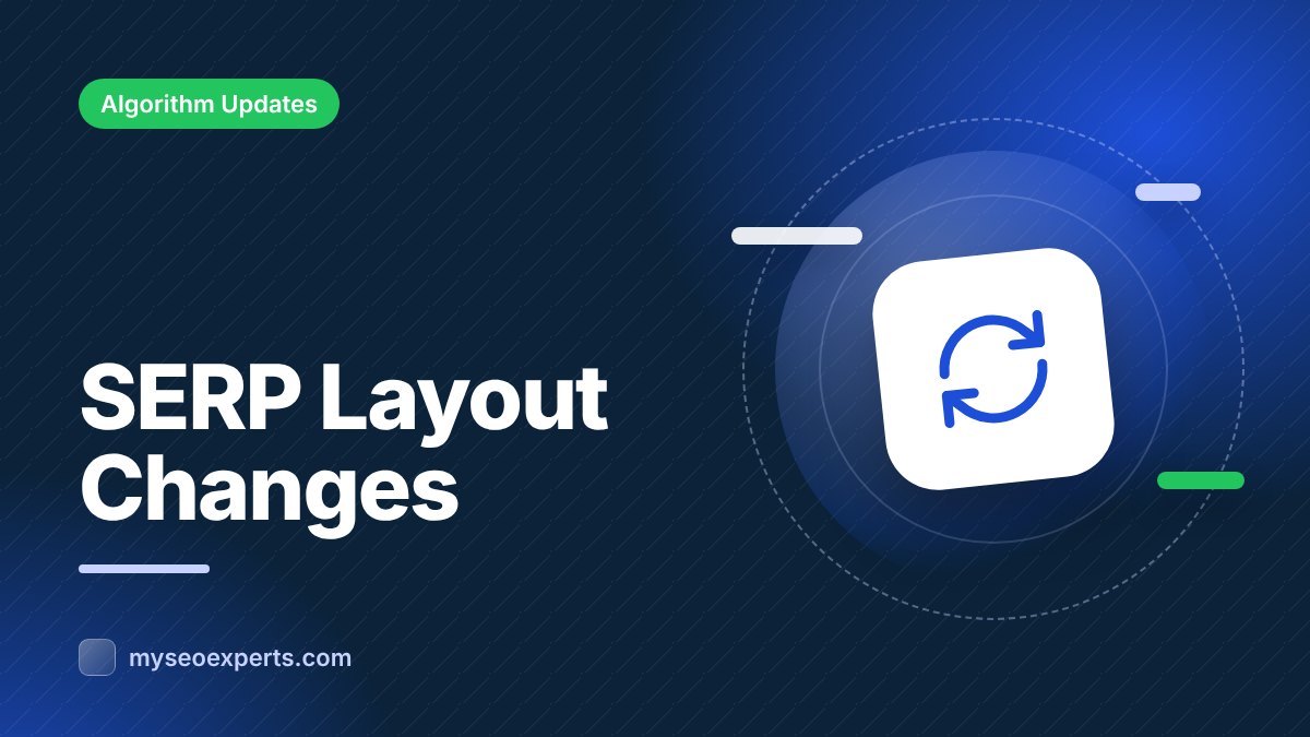 Not Every Traffic Change Is an Update: SERP Layout Changes Explained