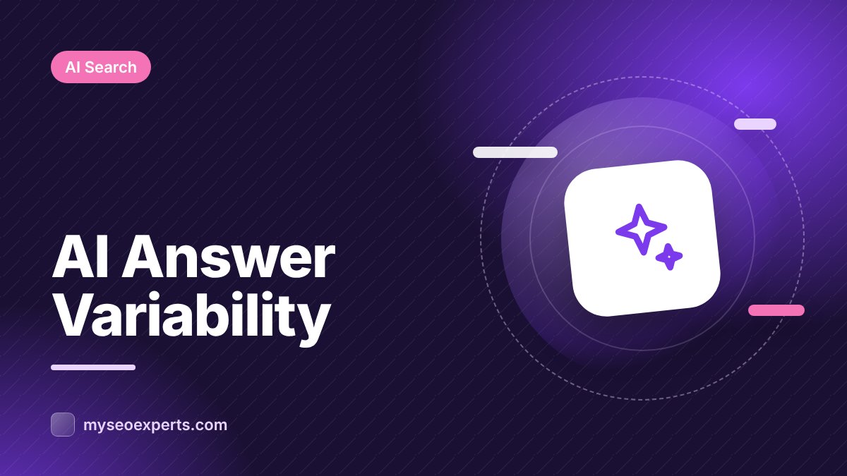 Why AI Answers Change Every Time (and How to Measure Anyway)