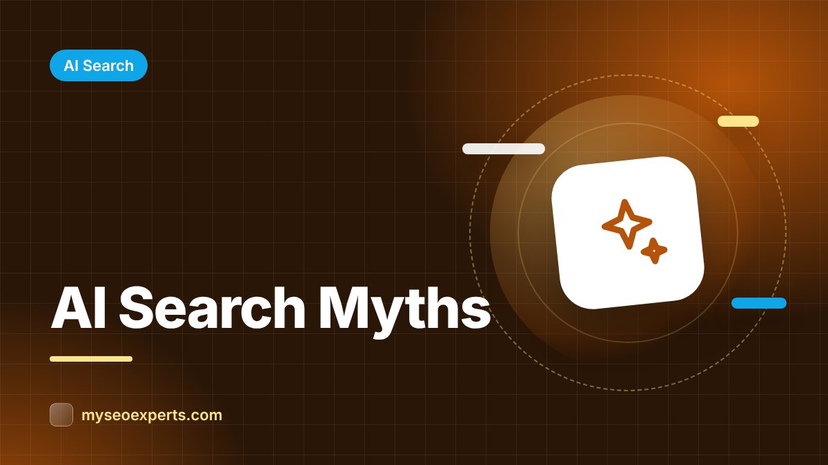 AI Search Myths: 15 Claims That Don't Hold Up