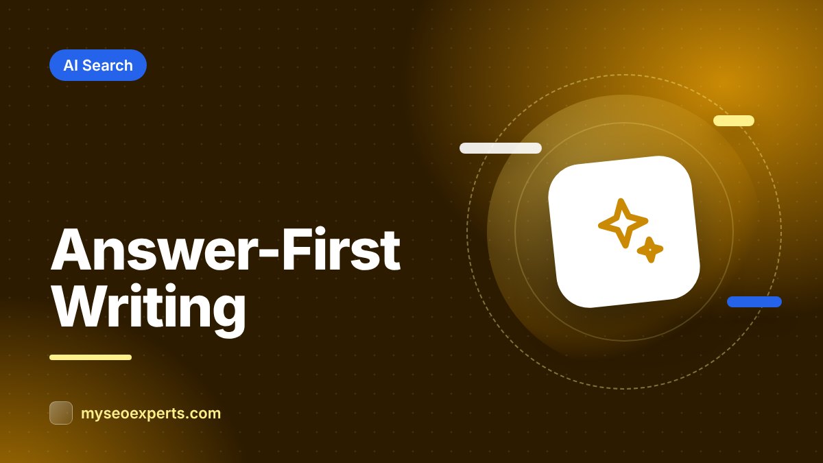 Answer-First Writing: Structuring Pages for AI Answers