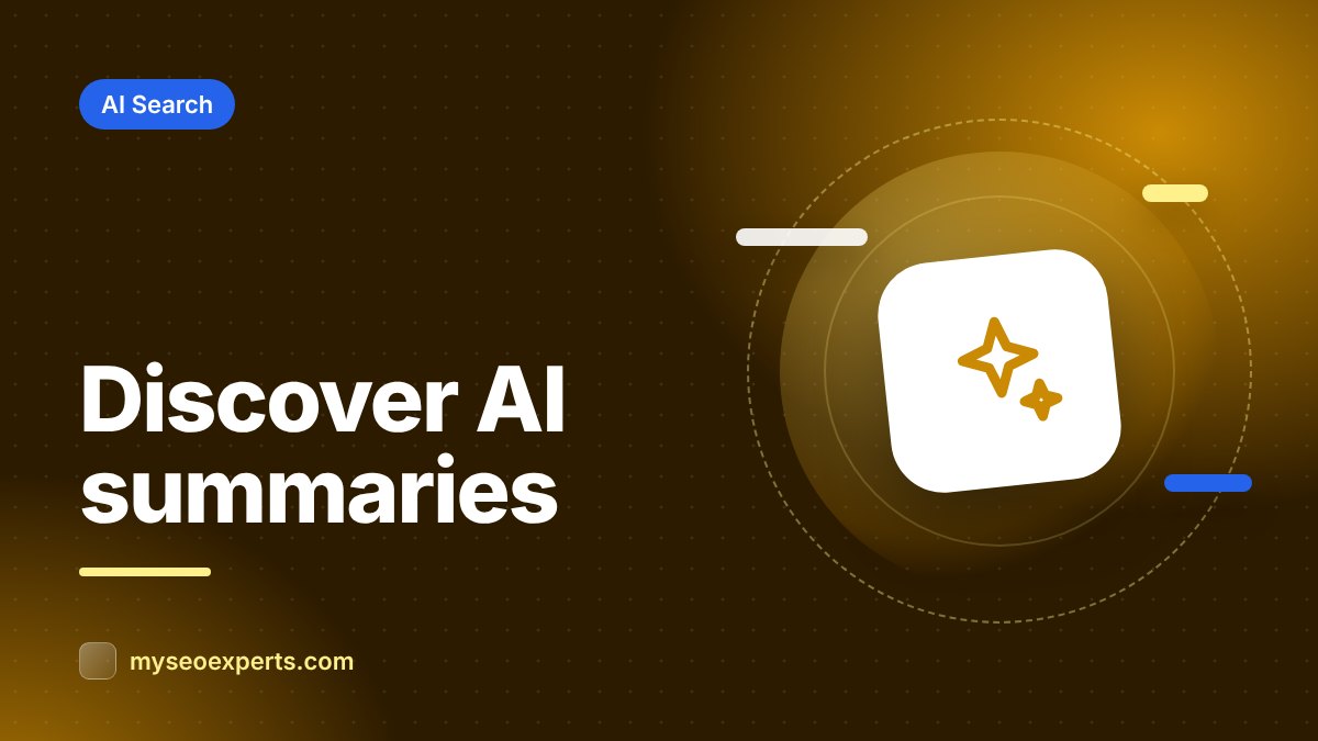 AI Summaries in Google Discover: What Publishers Should Expect