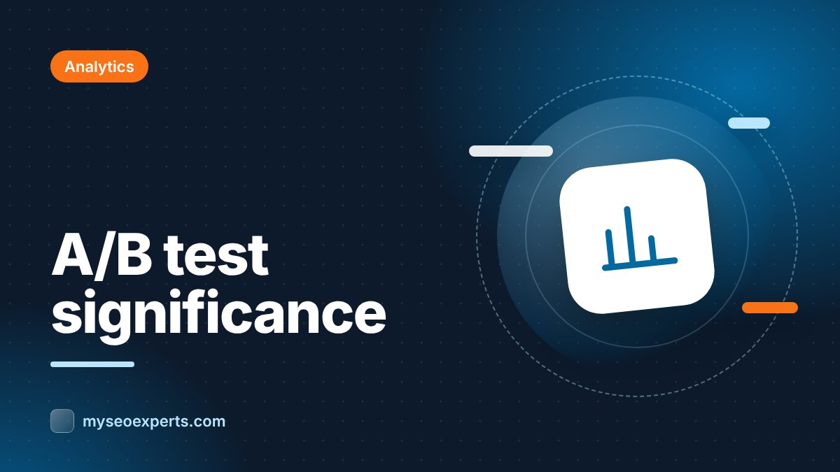 Statistical Significance for Marketers: Sample Sizes and A/B Test Results