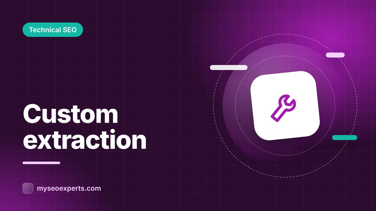 Custom Extraction: Scrape Any On-Page Element With Your SEO Crawler
