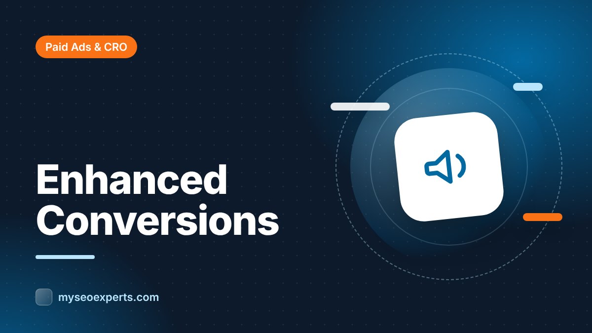 Enhanced Conversions in Google Ads: Recover Lost Conversion Data